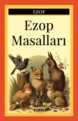 Ezop Masalları | Ezop | Pars Yayınları