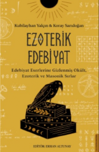 Ezoterik Edebiyat;Edebiyat Eserlerine Gizlenmiş Okült, Ezoterik ve Mas