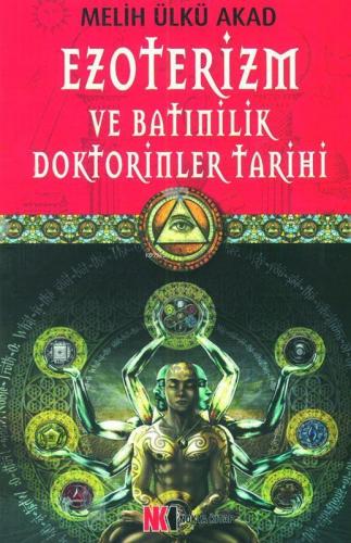 Ezoterizm ve Batınilik Doktorinler Tarihi | Melih Ülkü Akat | Nokta Ki