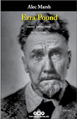 Ezra Pound | Alec Marsh | Yapı Kredi Yayınları ( YKY )