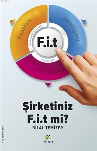 F.i.t - Şirketiniz F.i.t mi? | Bilal Temizer | Elma Yayınevi