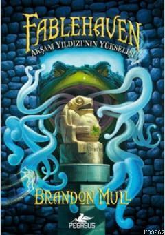 Fablehaven 2; Akşam Yıldızı'nın Yükselişi | Brandon Mull | Pegasus Yay