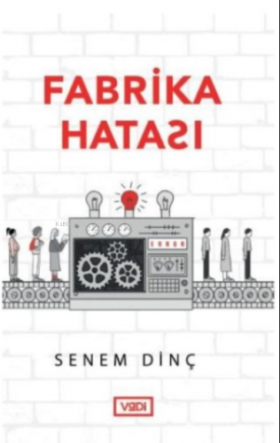 Fabrika Hatası | Senem Dinç | Vadi Yayınları