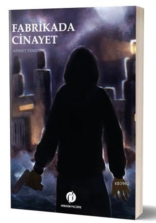 Fabrikada Cinayet | Ahmet Yemenici | Herdem Kitap