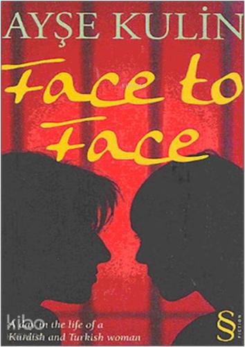 Face To Face | Ayşe Kulin | Everest Yayınları