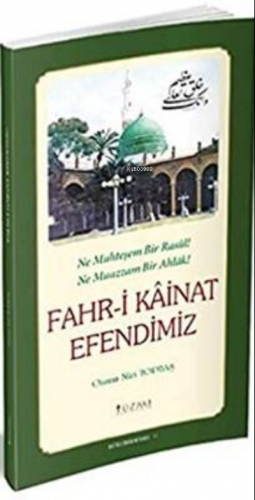 Fahri Kainat Efendimiz | Osman Nuri Topbaş | Yüzakı Yayıncılık