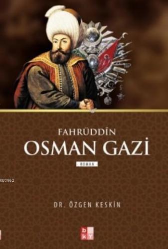 Fahrüddin Osman Gazi | Özgen Keskin | Babıali Kültür Yayıncılığı