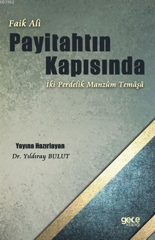 Faik Ali - Payitahtın Kapısında İki Perdelik Manzum Temaşa | Yıldıray 