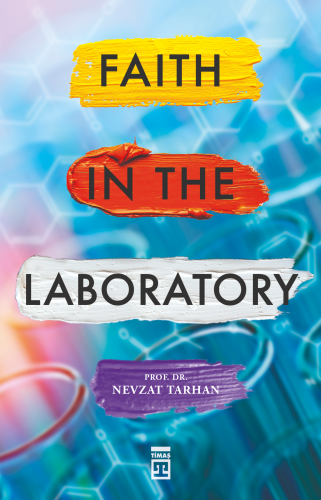 Faith in the Laboratory (İnanç Psikolojisi - İngilizce) | Nevzat Tarha