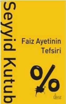 Faiz Ayetinin Tefsiri | Seyyid Kutub | Risale Yayınları