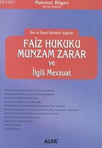 Faiz Hukuku Munzam Zarar ve İlgili Mevzuat | Mahmut Bilgen | Alfa Bası