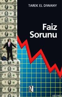 Faiz Sorunu | Tarek El Diwany | İz Yayıncılık