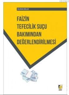 Faizin Tefecilik Suçu Bakımından Değerlendirilmesi | Burak Bilge | Ada