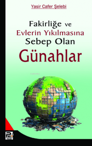 Fakirliğe ve Evlerin Yıkılmasına Sebep Olan Günahlar | Yasin Cafer Şel