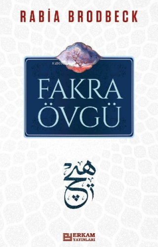 Fakra Övgü | Rabia Brodbeck | Erkam Yayınları