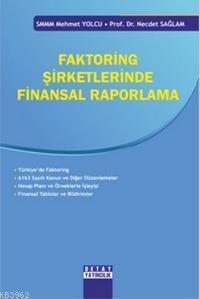 Faktoring Şirketlerinde Finansal Raporlama | Mehmet Yolcu | Detay Yayı