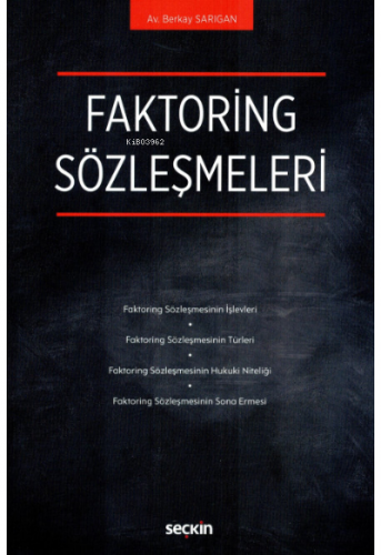 Faktoring Sözleşmeleri | Berkay Sarıgan | Seçkin Yayıncılık