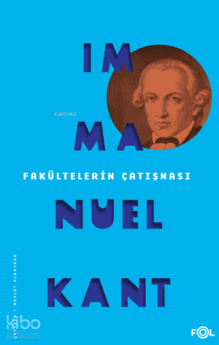 Fakültelerin Çatışması | Immanuel Kant | Fol Kitap