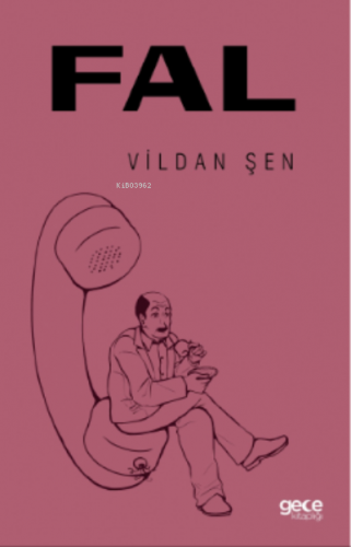 Fal | Vildan Şen | Gece Kitaplığı Yayınları