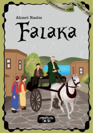 Falaka | Ahmet Rasim | Yediveren Çocuk Yayınları