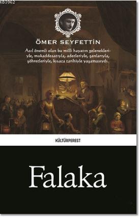 Falaka | Ömer Seyfettin | Kültürperest Yayınevi