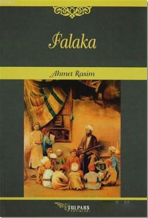 Falaka | Ahmet Rasim | Tulpars Yayınevi