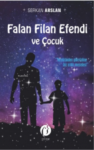 Falan Filan Efendi Ve Çocuk | Serkan Arslan | Herdem Kitap