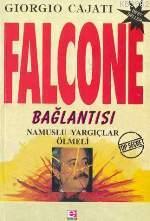 Falcone Bağlantısı; Namuslu Yargıçlar Ölmeli | Giorgio Cajati | E Yayı