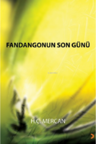 Fandangonun Son Günü | H.C. Mercan | Cinius Yayınları