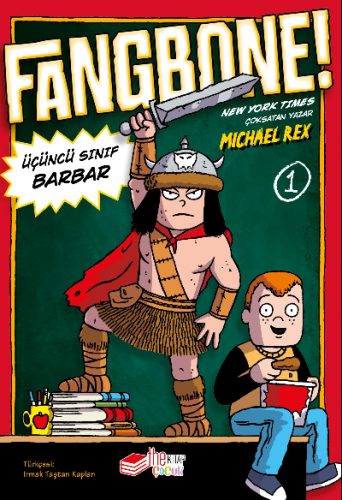 Fangbone!;Üçüncü Sınıf Barbar | Michael Rex | Thekitap