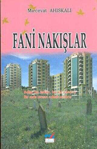 Fani Nakışlar | Mircevat Ahıskalı | Emin Yayınları