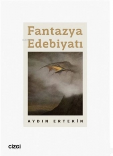 Fantazya Edebiyatı | Aydın Ertekin | Çizgi Kitabevi