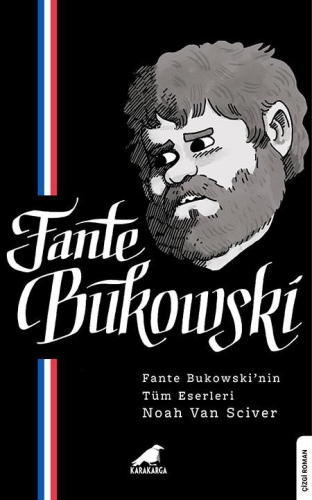 Fante Bukowski | Noah Van Sciver | Kara Karga Yayınları