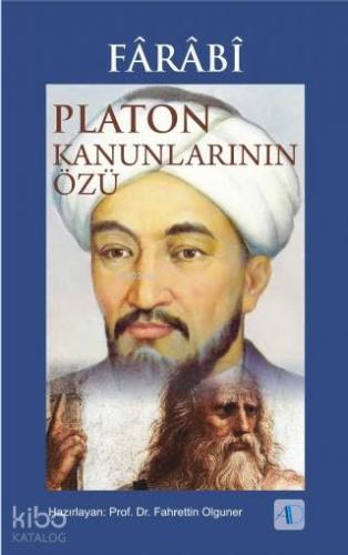 Fârâbî - Platon Kanunlarının Özü | Fahrettin Olguner | Aktif Düşünce Y