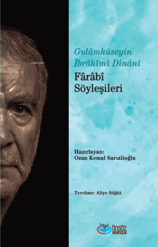 Fârâbi Söyleşileri | Gulamhüseyin İbrahimi Dinani | Önsöz Yayıncılık