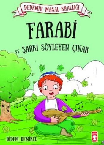 Farabi ve Şarkı Söyleyen Çınar | Didem Demirel | Timaş Çocuk