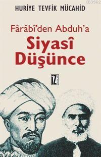 Fârâbî'den Abduh'a Siyasî Düşünce | Huriye Tevfik Mücahid | İz Yayıncı