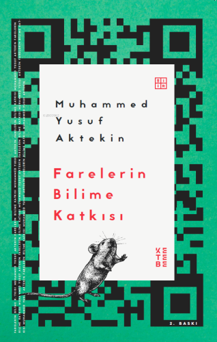 Farelerin Bilime Katkısı | Muhammed Yusuf Aktekin | Ketebe Yayınları