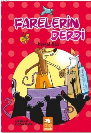 Farelerin Derdi | Kemal Bek | Eksik Parça Yayınları