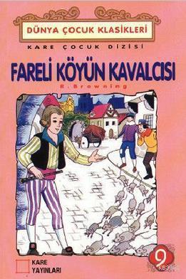 Fareli Köyün Kavalcısı | R. Browning | Kare Yayınları