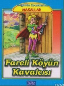 Fareli Köyün Kavalcısı | Marta Lucia Ghiglioni | Parıltı Yayıncılık