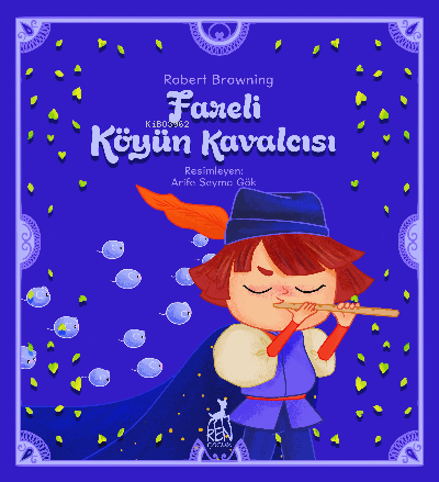 Fareli Köyün Kavalcısı | Robert Browning | Ren Çocuk