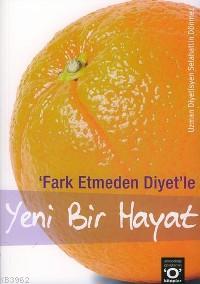 Fark Etmeden Diyet'le Yeni Bir Hayat | Selahattin Dönmez | Okuyan Us Y