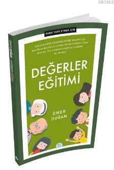 Farkı Fark Etmek İçin: Değerler Eğitimi | Ömer Doğan | Maviçatı Yayınl