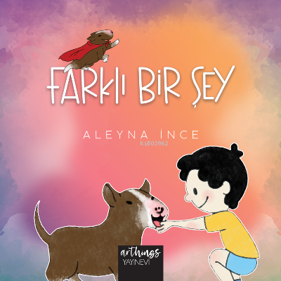 Farklı Bir Şey | Aleyna İnce | Arthings Yayınevi