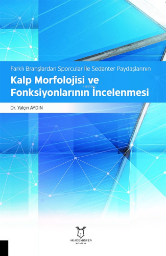 Farklı Branşlardan Sporcular İle Sedanter Paydaşlarının Kalp Morfoloji