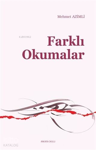 Farklı Okumalar | Mehmet Azimli | Ankara Okulu Yayınları