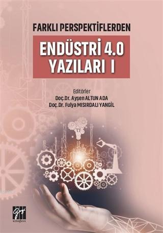 Farklı Perspektiflerden Endüstri 4.0 Yazıları 1 | Fulya Mısırdalı Yang