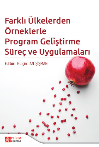 Farklı Ülkelerden Örneklerle Program Geliştirme Süreç ve Uygulamaları 