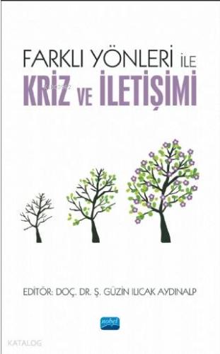 Farklı Yönleri ile Kriz ve İletişimi | Ş. Güzin Ilıcak Aydınalp | Nobe